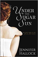 Under the Sugar Sun by Jennifer Hallock author of the Sugar Sun series