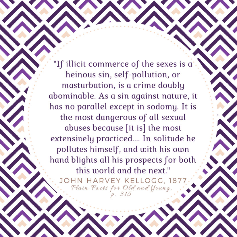 John Harvey Kellogg quote on Gilded Age sex ed